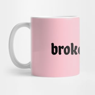 Broke Artist Mug